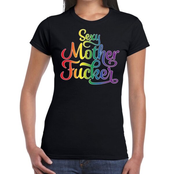 Sexy mother fucker gaypride shirt zwart voor dames