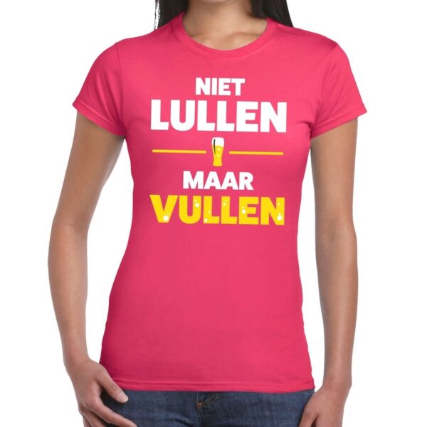 Niet Lullen maar Vullen tekst t-shirt roze dames